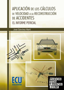 Aplicación de los cálculos de velocidad a la reconstrucción de accidentes