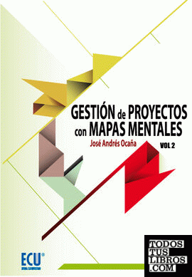 Gestión de proyectos con mapas mentales. Volumen II