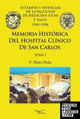 Memoria histórica del Hospital Clínico de San Carlos