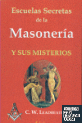 Escuelas secretas de la masonería y sus misterios