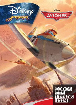 Disney presenta. Aviones