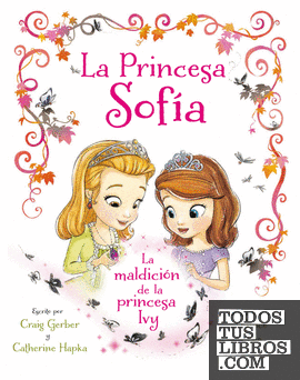 Princesa Sofía. La maldición de la princesa Ivy