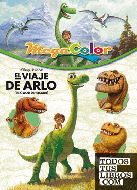 El Viaje De Arlo. Megacolor de Disney 978-84-9951-715-5