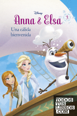 Frozen. Anna y Elsa. Una cálida bienvenida