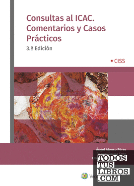 Consultas al ICAC. Comentarios y casos prácticos (3.ª Edición)