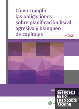 Cómo cumplir las obligaciones sobre planificación fiscal agresiva y blanqueo de capitales