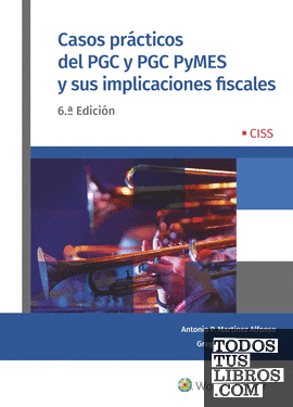 Casos prácticos del PGC y PGC Pymes y sus implicaciones fiscales (6.ª edición)