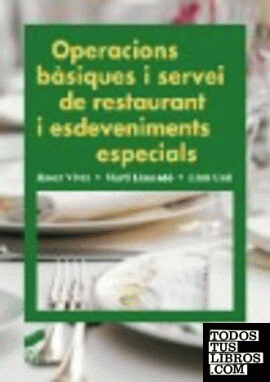 Operacions bésiques i servei de restaurant i esdeveniments especials