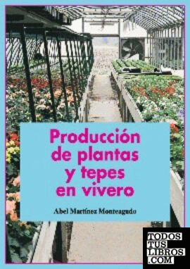 Producción de plantas y tepes en viveros