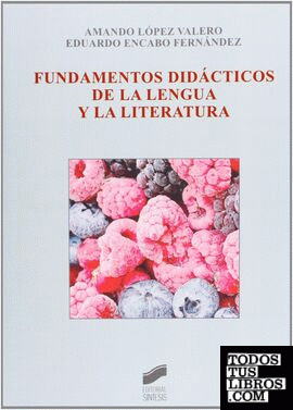 Fundamentos didácticos de la lengua y la literatura (2» ed.)