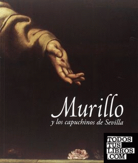 Murillo y los capuchinos de Sevilla