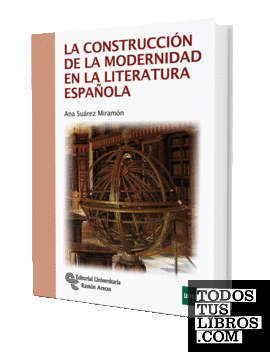 La construcción de la modernidad en la literatura española