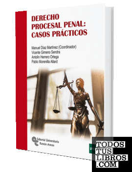Derecho procesal penal: Casos prácticos