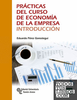 Prácticas del curso de Economía de la Empresa. Introducción