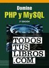 Domine PHP y MySQL. 2ª edición