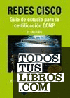 Redes CISCO. Guía de estudio para la certificación CCNP. 2ª Edición