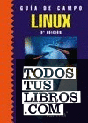Guía de Campo de Linux. 3ª Edición