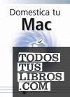 Domestica tu Mac