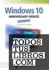 Windows 10 anniversary update paso a paso 2ª ed.