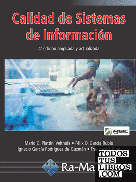 Calidad de Sistemas de Información. 4ª edición ampliada y actualizada