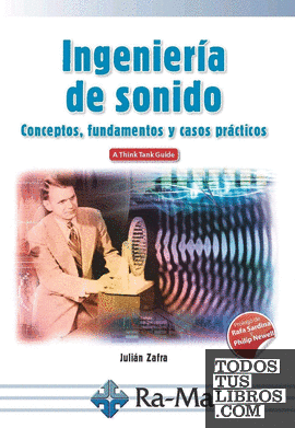 E-Book - Ingeniería de Sonido. Conceptos, fundamentos y casos prácticos