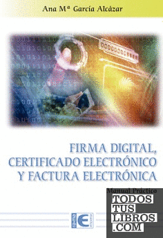 E-Book - Firma Digital, Certificado Electrónico y Factura Electrónica