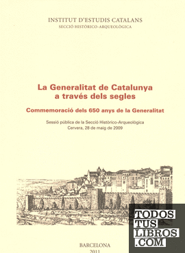 La Generalitat de Catalunya a través dels segles