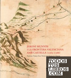 Jeroni Munyós i la frontera valenciana amb Castella (1565-1566)