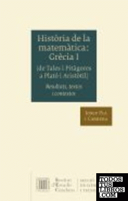 Història de la matemàtica. Grècia I (de Tales i Pitàgores a Plató i Aristòtil)