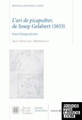 L'art de picapedrer de Josep Gelabert (1653)