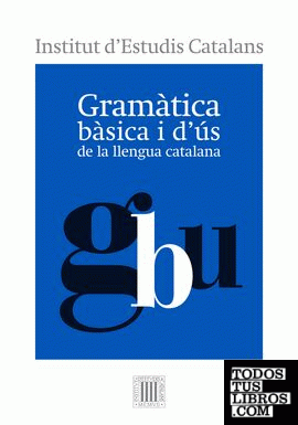 Gramàtica bàsica i d'ús de la llengua catalana