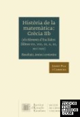 Història de la matemàtica. Grècia IIb (Els Elements d'Euclides, llibres VII, VIII, IX, X, XI, XII i XIII)