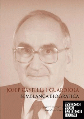Josep Castells i Guardiola : semblança biogràfica