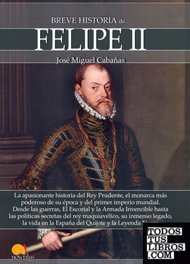 Breve historia de Felipe II