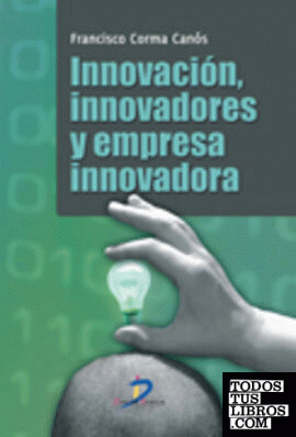Innovación, Innovadores y empresa innovadora