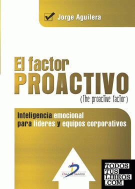 El factor Proactivo. (The proactive factor)
