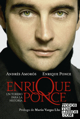 Enrique Ponce, un torero para la historia