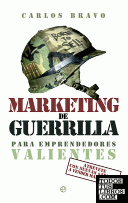 Marketing de guerrilla para emprendedores valientes