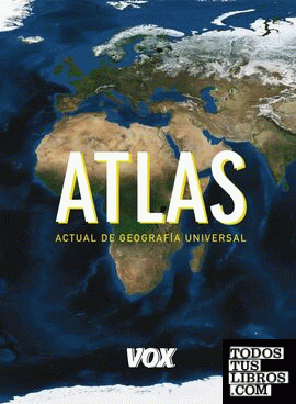 Atlas Actual de Geografía Universal Vox