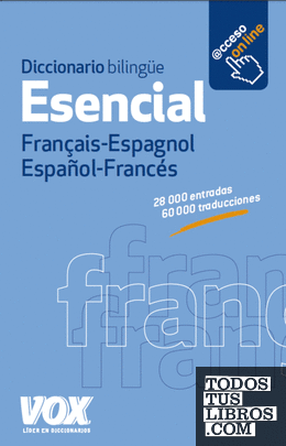 Diccionario Esencial Français-Espagnol / Español-Francés