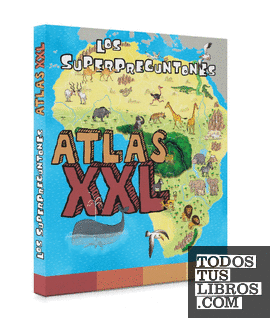 Los superpreguntones. Atlas XXL