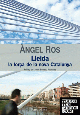 Lleida, la força de la nova Catalunya