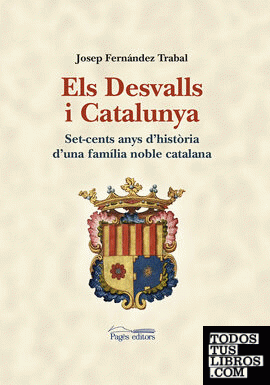 Els Desvalls i Catalunya