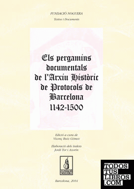 Els pergamins documentals de l'Arxiu Històric de Protocols de Barcelona 1142-1500