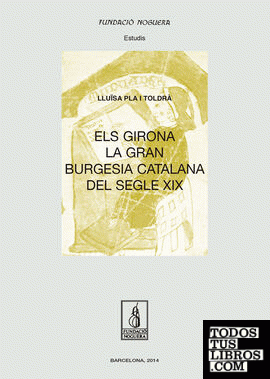 Els Girona, la gran burgesia catalana del segle XIX