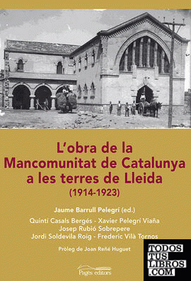 L'obra de la Mancomunitat de Catalunya a les terres de Lleida