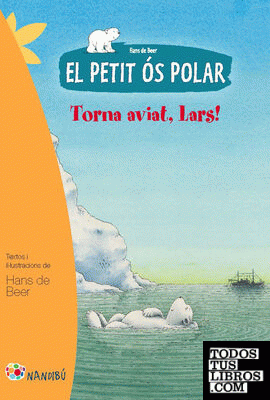El petit ós polar: Torna aviat, Lars