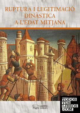 Ruptura i legitimació dinàstica a l'Edat Mitjana