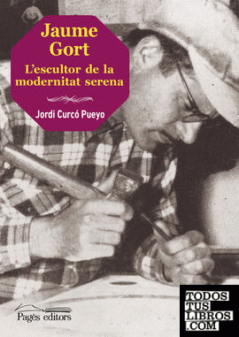 Jaume Gort. L'escultor de la modernitat serena