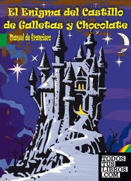 El enigma del castillo de galletas y chocolate